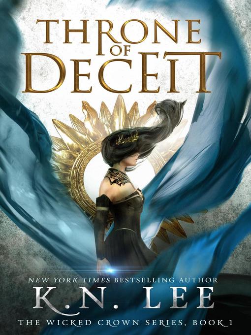 Title details for Throne of Deceit by K.N. Lee - Available